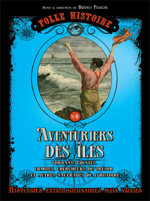 cover image of Folle Histoire--Les aventuriers